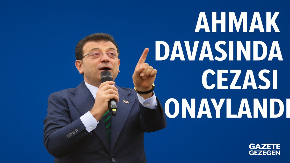 Ekrem İmamoğlu’nun “ahmak” davasında cezasının onandığını duyuran görsel – Gazete Gezegen