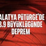 Malatya Pütürge’de 3.9 Büyüklüğünde Deprem