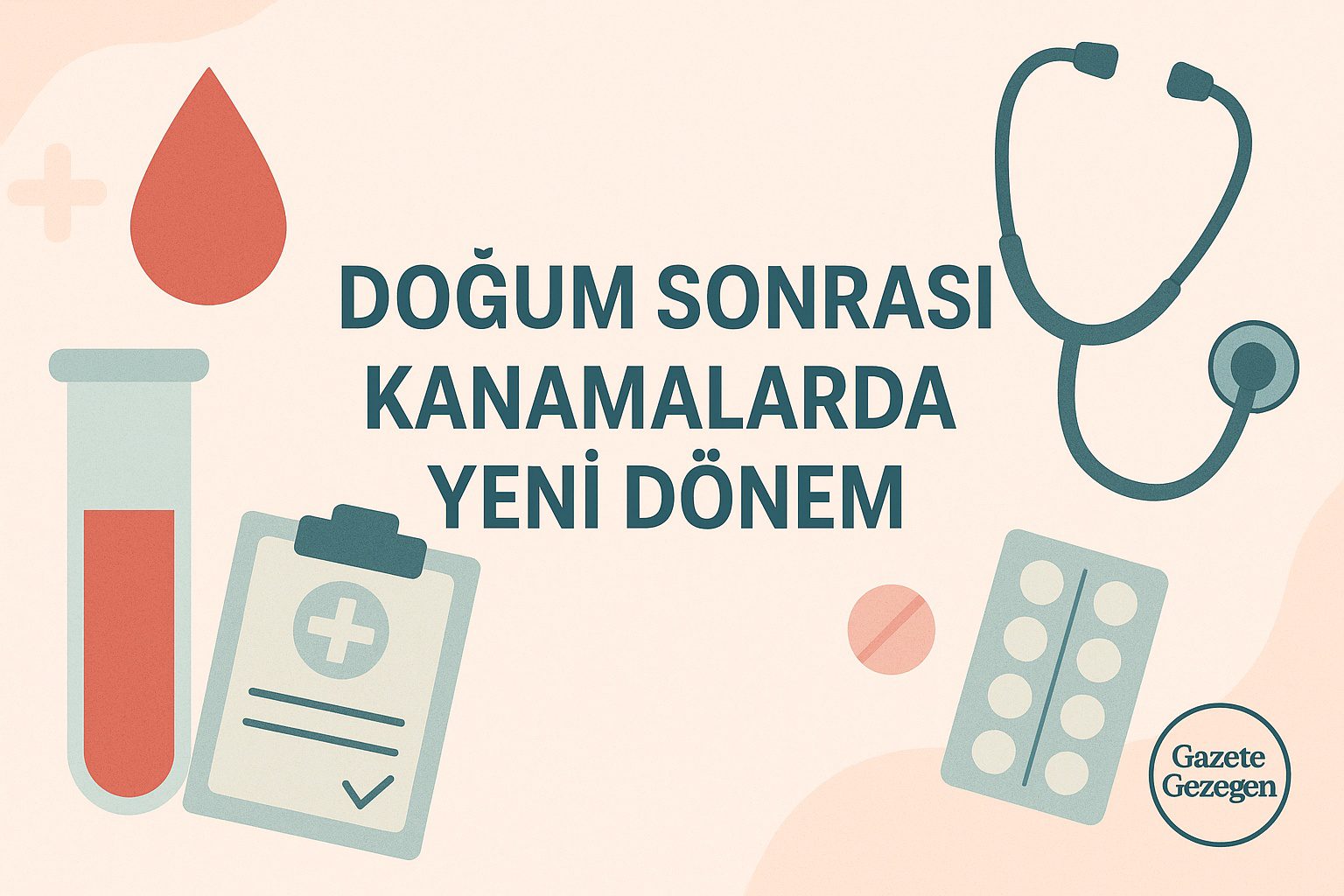 Doğum sonrası kanamalarda yeni dönem — Dünya Sağlık Örgütü’nden erken müdahale rehberi | Kadın sağlığı haberi #gazetegezegen