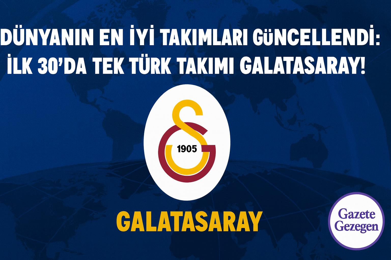 Galatasaray, IFFHS tarafından dünyanın en iyi 30 takımı arasında yer alan tek Türk kulübü olarak açıklandı.