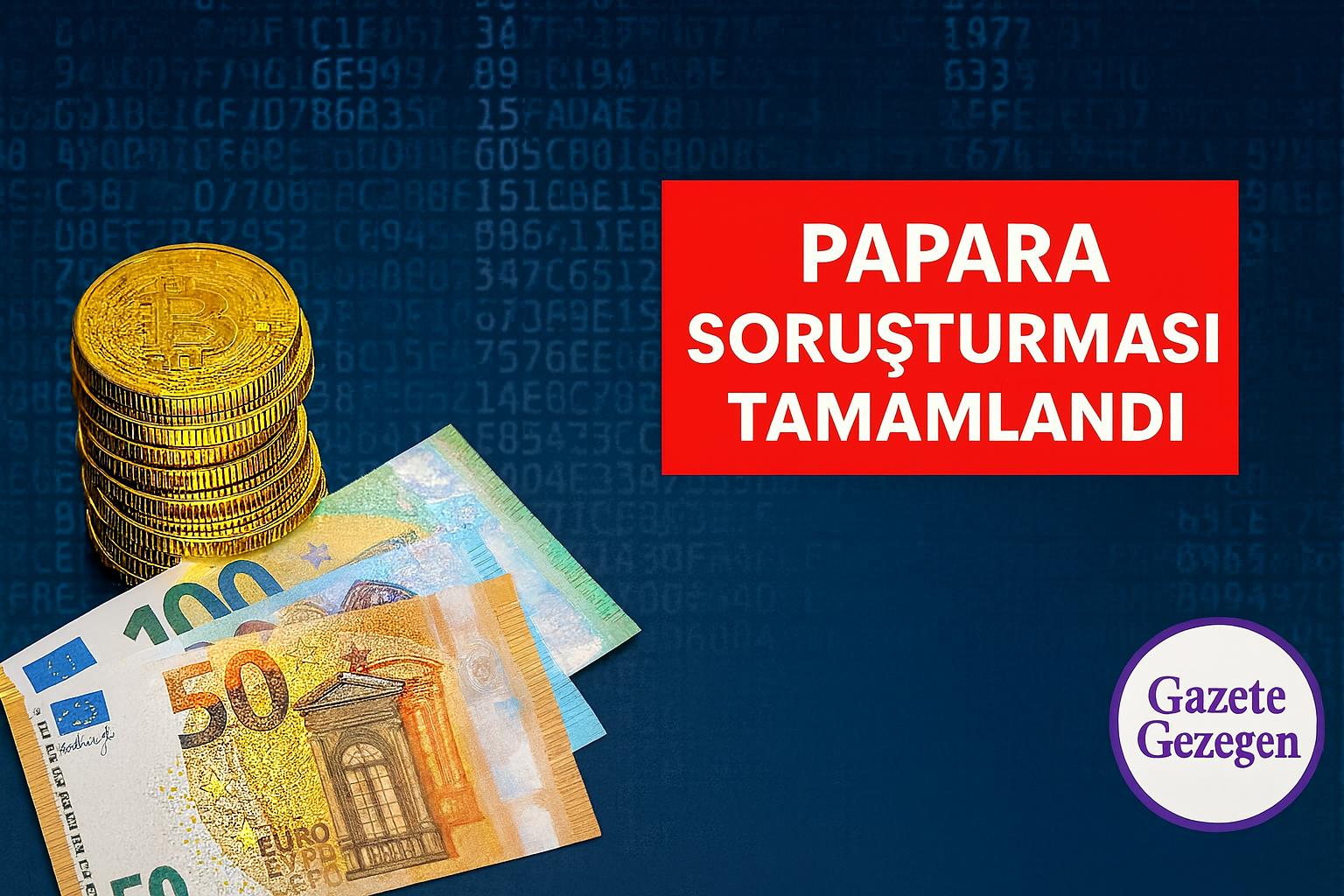 Papara soruşturması kapsamında Ahmet Faruk Karslı ve yöneticiler hakkında 28 yıla kadar hapis istemi — yasa dışı bahis ve kara para aklama iddiaları | Gazete Gezegen
