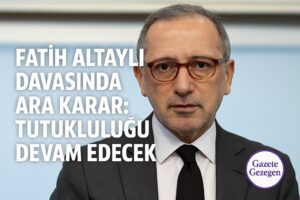 Fatih Altaylı davasında ara karar: Tutukluluğu devam edecek