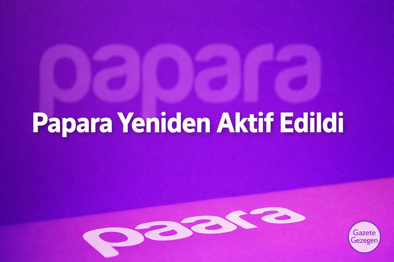 Papara yeniden aktif edildi gelişmesini simgeleyen mor tonlarda dijital ödeme arayüzü görseli