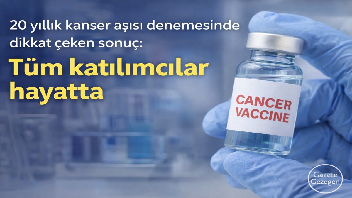 20 yıllık kanser aşısı denemesinde tüm katılımcıların hayatta kaldığını gösteren bilimsel çalışma görseli