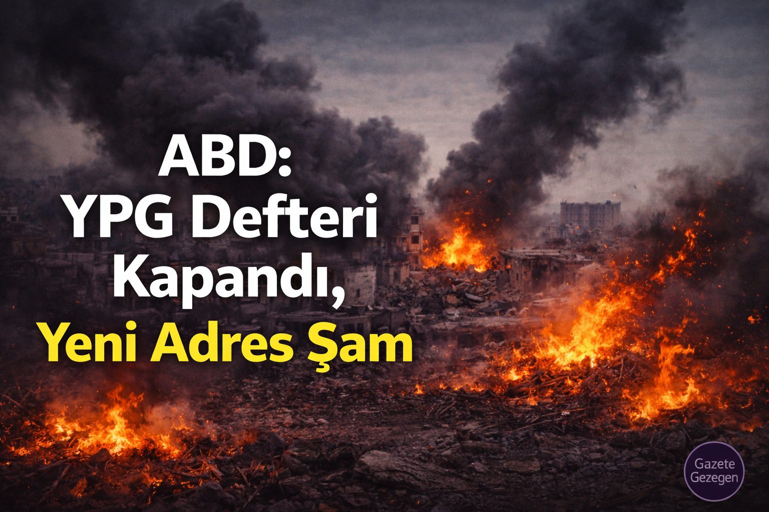 Suriye’de duman ve alevlerin yükseldiği, yıkıma uğramış şehir manzarasını gösteren haber görseli.