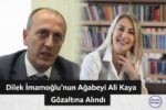 Dilek İmamoğlu’nun Ağabeyi Ali Kaya Uyuşturucu Operasyonunda Gözaltına Alındı