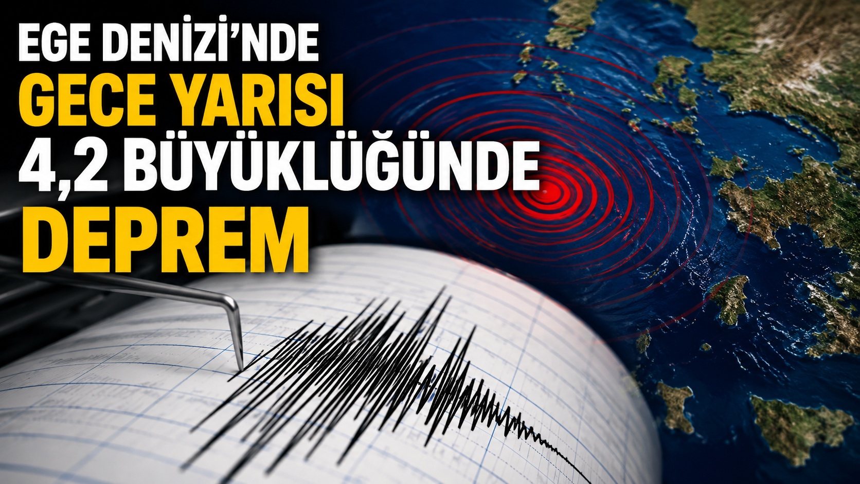 Ege Denizi’nde gece yarısı meydana gelen deprem paniğe neden oldu